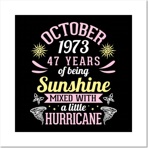 Born In October 1973 Happy 47 Years Of Being Sunshine Mixed Hurricane Mommy Daughter Wall Art by bakhanh123